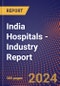 India Hospitals - Industry Report - Product Thumbnail Image