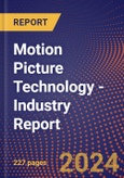 Motion Picture Technology - Industry Report- Product Image