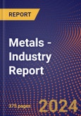 Metals - Industry Report- Product Image