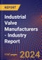 Industrial Valve Manufacturers - Industry Report - Product Thumbnail Image