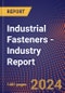 Industrial Fasteners - Industry Report - Product Thumbnail Image