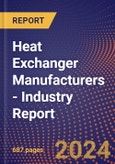 Heat Exchanger Manufacturers - Industry Report- Product Image