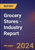 Grocery Stores - Industry Report- Product Image