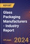 Glass Packaging Manufacturers - Industry Report - Product Image