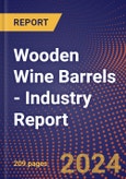 Wooden Wine Barrels - Industry Report- Product Image