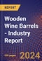 Wooden Wine Barrels - Industry Report - Product Image