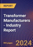 Transformer Manufacturers - Industry Report- Product Image