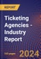 Ticketing Agencies - Industry Report - Product Image