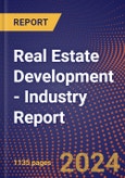 Real Estate Development - Industry Report- Product Image