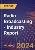 Radio Broadcasting - Industry Report- Product Image