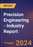 Precision Engineering - Industry Report- Product Image