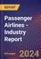 Passenger Airlines - Industry Report - Product Image