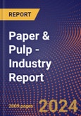 Paper & Pulp - Industry Report- Product Image