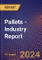 Pallets - Industry Report - Product Thumbnail Image