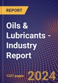 Oils & Lubricants - Industry Report- Product Image