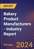 Bakery Product Manufacturers - Industry Report- Product Image