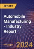 Automobile Manufacturing - Industry Report- Product Image