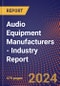 Audio Equipment Manufacturers - Industry Report - Product Thumbnail Image