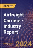 Airfreight Carriers - Industry Report- Product Image