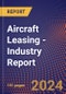 Aircraft Leasing - Industry Report - Product Image