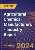 Agricultural Chemical Manufacturers - Industry Report- Product Image