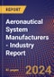 Aeronautical System Manufacturers - Industry Report - Product Image