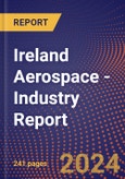 Ireland Aerospace - Industry Report- Product Image