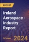 Ireland Aerospace - Industry Report - Product Thumbnail Image