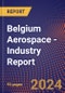 Belgium Aerospace - Industry Report - Product Thumbnail Image