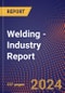 Welding - Industry Report - Product Image