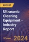 Ultrasonic Cleaning Equipment - Industry Report - Product Image