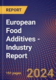 European Food Additives - Industry Report- Product Image