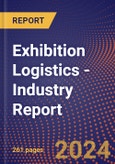 Exhibition Logistics - Industry Report- Product Image