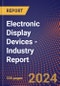 Electronic Display Devices - Industry Report - Product Thumbnail Image