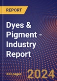 Dyes & Pigment - Industry Report- Product Image