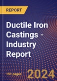 Ductile Iron Castings - Industry Report- Product Image