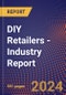 DIY Retailers - Industry Report - Product Image