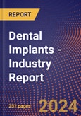 Dental Implants - Industry Report- Product Image