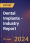 Dental Implants - Industry Report - Product Thumbnail Image