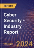 Cyber Security - Industry Report- Product Image