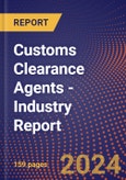 Customs Clearance Agents - Industry Report- Product Image