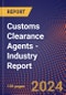 Customs Clearance Agents - Industry Report - Product Image