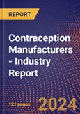 Contraception Manufacturers - Industry Report- Product Image