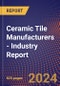 Ceramic Tile Manufacturers - Industry Report - Product Thumbnail Image