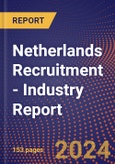 Netherlands Recruitment - Industry Report- Product Image