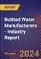 Bottled Water Manufacturers - Industry Report - Product Image