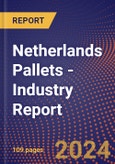 Netherlands Pallets - Industry Report- Product Image