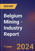 Belgium Mining - Industry Report- Product Image