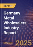 Germany Metal Wholesalers - Industry Report- Product Image