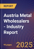 Austria Metal Wholesalers - Industry Report- Product Image